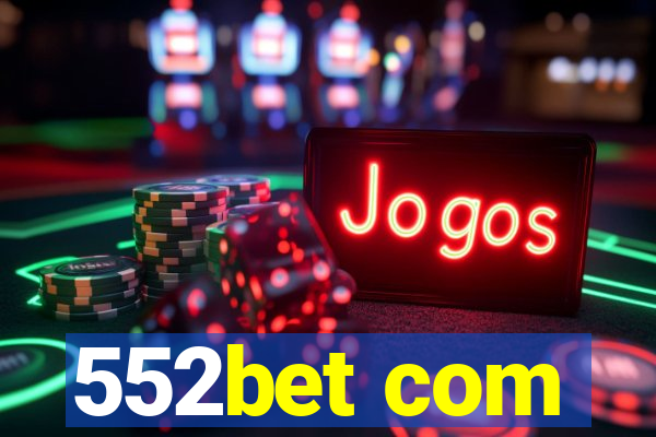 552bet com